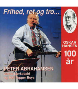 Peter Abrahamsen & Bell Pepper Boys ‎– Frihed, Ret Og Tro... (Oskar Hansen 100 År) - CD - BRUGT