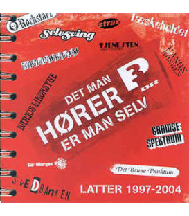 Det Man Hører Er Man Selv - Latter 1997-2004 - 2 CD - BRUGT