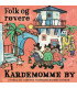 Folk Og Røvere I Kardemomme By - CD - BRUGT