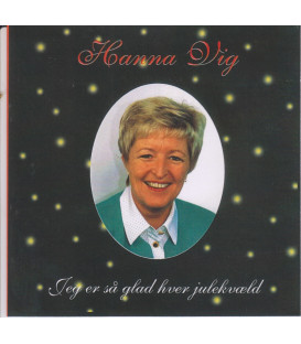 Hanna Vig - Jeg er så glad hver julekvæld - CD - BRUGT