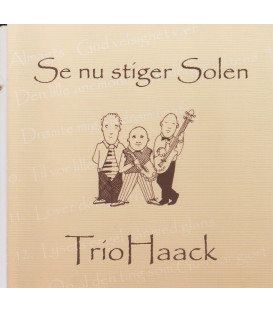 Trio Haack - Se nu stiger solen - CD - BRUGT