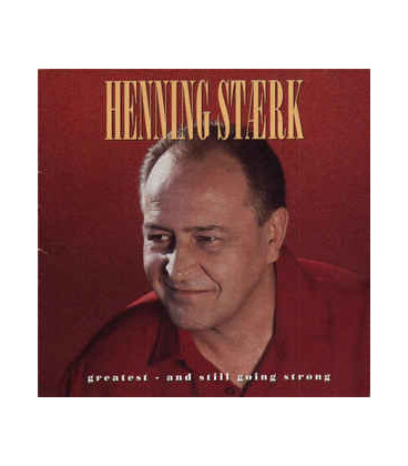 Henning Stærk ‎– Greatest - And Still Going Strong - CD - BRUGT