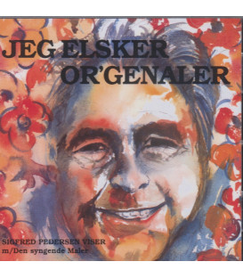 Den syngende Maler (Børge Larsen): Jeg elsker or’genaler - CD - BRUGT