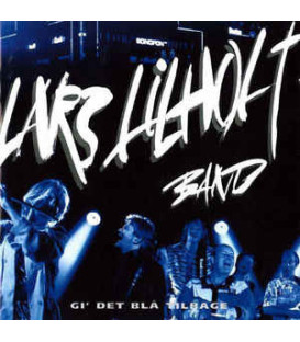 Lars Lilholt Band ‎– Gi' Det Blå Tilbage - 2 CD - BRUGT