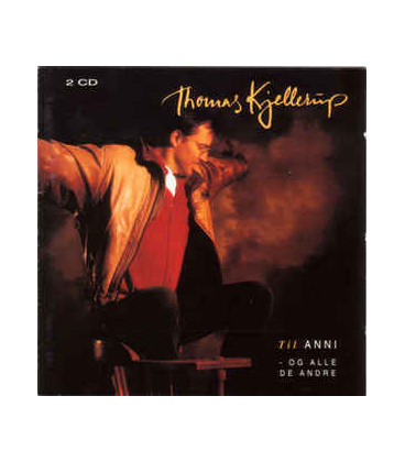 Thomas Kjellerup ‎– Til Anni - Og Alle De Andre - 2 CD - BRUGT