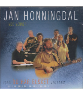 Jan Honningdal med venner - Fordi du har elsket meg først - CD - BRUGT