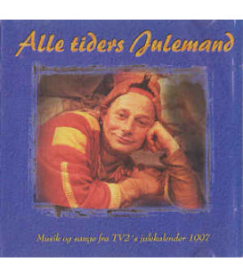 Alle Tiders Julemand - Musik Og Sange Fra TV 2's Julekalender 1997 - CD - BRUGT