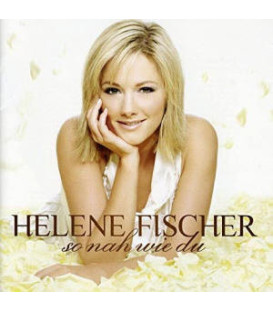 HELENE FISCHER - SO NAH WIE DU - CD - BRUGT