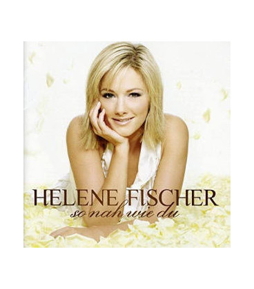 HELENE FISCHER - SO NAH WIE DU - CD - BRUGT
