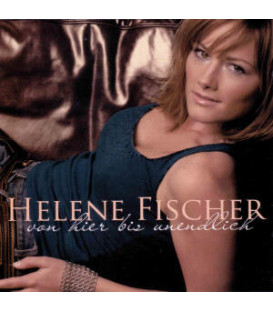 HELENE FISCHER - VON HIES BIS UNENDLICH - CD - BRUGT