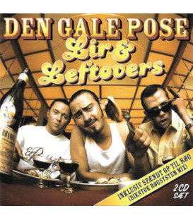 DEN GALE POSE - LIR & LEFTOVERS - 2 CD - BRUGT