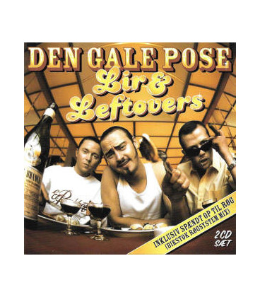 DEN GALE POSE - LIR & LEFTOVERS - 2 CD - BRUGT