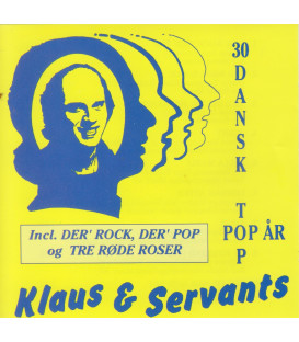 Klaus & Servants - 30 dansk top år - CD - BRUGT