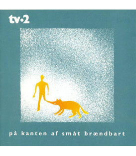 TV-2 - PÅ KANTEN AF SMÅT BRÆNDBART - CD - BRUGT