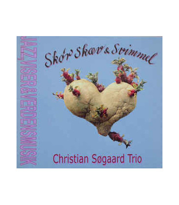 Christian Søgaard Trio ‎– Skør, Skæv Og Svimmel (Jazz, Viser Og Verdensmusik) - CD - BRUGT