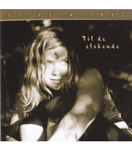 Stine Michel – Til De Elskende - CD - BRUGT