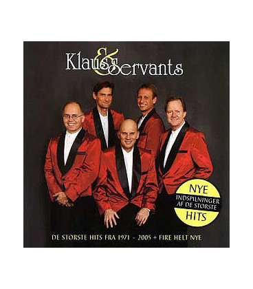 KLAUS & SERVANTS ALLE DE FEDE (2CD) DE STØRSTE HITS FRA 1971-2005 - BRUGT