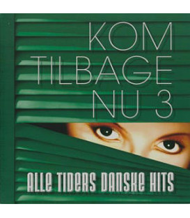 Kom Tilbage Nu 3 - Alle Tiders Danske Hits - 2 CD - BRUGT