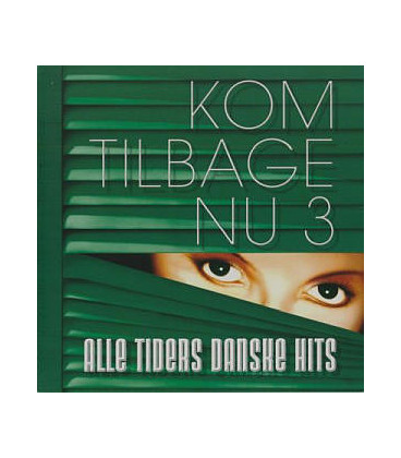 Kom Tilbage Nu 3 - Alle Tiders Danske Hits - 2 CD - BRUGT