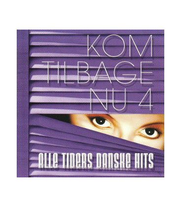 Kom Tilbage Nu 4 - Alle Tiders Danske Hits - 2 CD - BRUGT