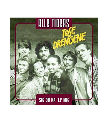 TØSEDRENGENE - SIG DU KA' LI' MIG - CD - BRUGT