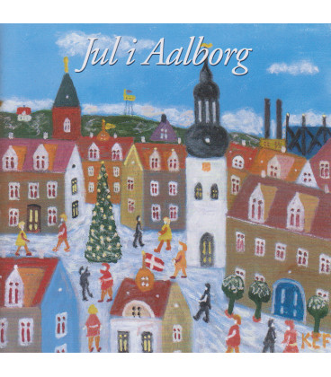 Jul i Aalborg : Ove Verner Hansen og Klarup Pigekor synger julens salmer og sange - CD - BRUGT