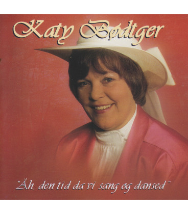 Katy Bødtger - Åh, den tid da vi sang og dansed' - CD - BRUGT
