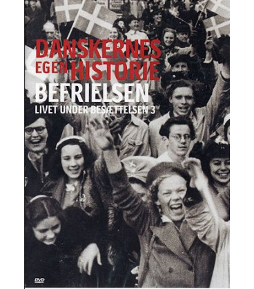 DANSKERNES EGEN HISTORIE - Befrielsen - DVD - BRUGT