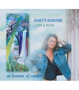 Jeanette Munksbøl - At komme til verden - CD - BRUGT
