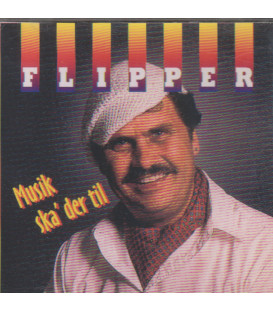 Flipper - Musik ska' der til - CD - BRUGT