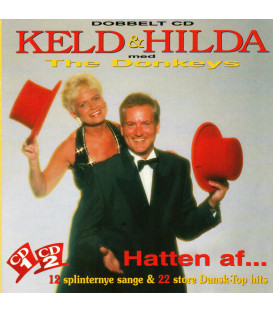 Keld & Hilda Med The Donkeys* – Hatten Af ... - 2 CD - BRUGT