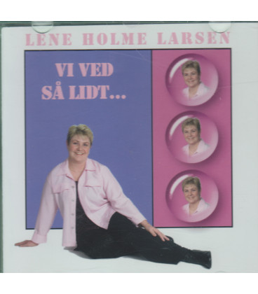 LENE HOLME LARSEN – VI VED SÅ LIDT - CD - BRUGT
