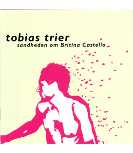 Tobias Trier – Sandheden Om Britina Castello - CD - BRUGT