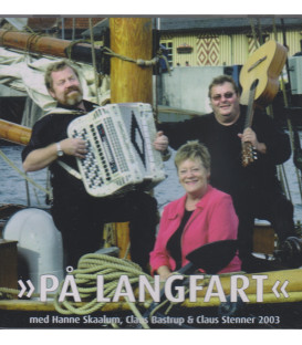 Hanne Skaalum, Claus Bastrup & Claus Stenner - På langfart - CD - BRUGT