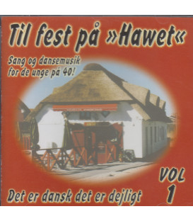 Til fest på "Hawet" vol 1 - CD - BRUGT
