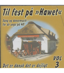 Til fest på "Hawet" vol 3 - CD - BRUGT