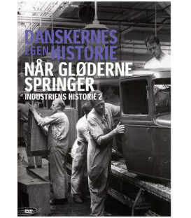 Danskernes egen historie: Industriens historie 2 - når gløderne springer - DVD - NY