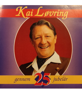 Kai Løvring – gennem 25 jubelår - CD - BRUGT