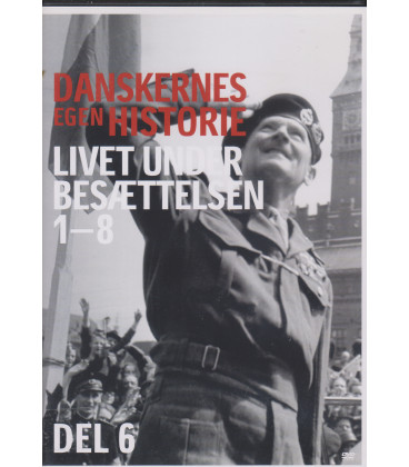 Danskernes Egen Historie: Livet Under Besættelsen (Del 6 af 8) - DVD - BRUGT
