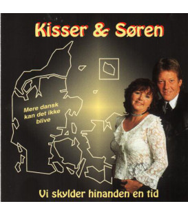 Kisser Og Søren – Vi Skylder Hinanden En Tid - CD - BRUGT