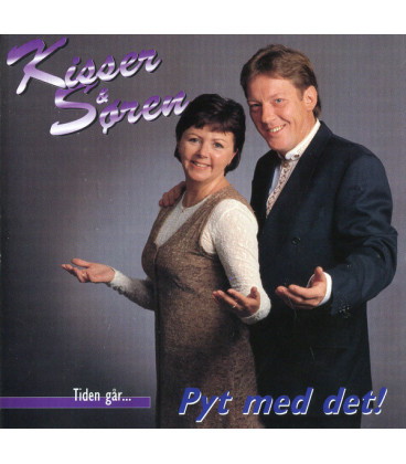 Kisser & Søren – Tiden Går... Pyt Med Det - CD - BRUGT