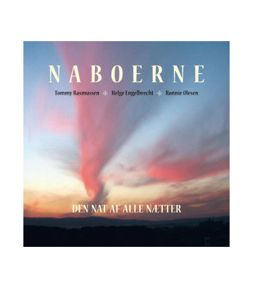 NABOERNE - DEN NAT AF ALLE NÆTTER - CD - BRUGT