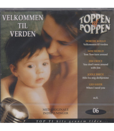 Toppen af Poppen 06 - Velkommen til verden  - CD - BRUGT