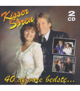 KISSER & SØREN - 40 AF VORE BEDSTE - 2CD - BRUGT