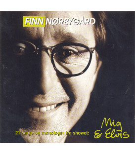 Finn Nørbygård – 21 Sange Og Monologer Fra Showet: Mig & Elvis - CD - BRUGT