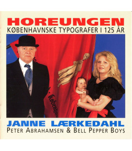 Janne Lærkedahl, Peter Abrahamsen & Bell Pepper Boys – Horeungen - CD - BRUGT
