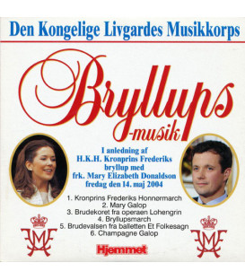 Den Kongelige Livgardes Musikkorps – Bryllups-Musik I Anledning Af H.K.H. Kronprins Frederiks Bryllup - Papcover - CD - BRUGT