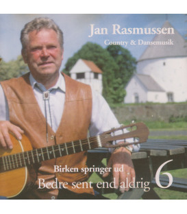 JAN RASMUSSEN – BEDRE SENT END ALDRIG 6 - CD - BRUGT