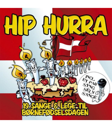 Hip Hurra-19 Sange Og Lege Til Børnefødselsdagen - CD - BRUGT
