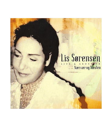 LIS SØRENSEN - NÆRVED OG NÆSTEN LIVE & ACOUSTIC - CD - BRUGT